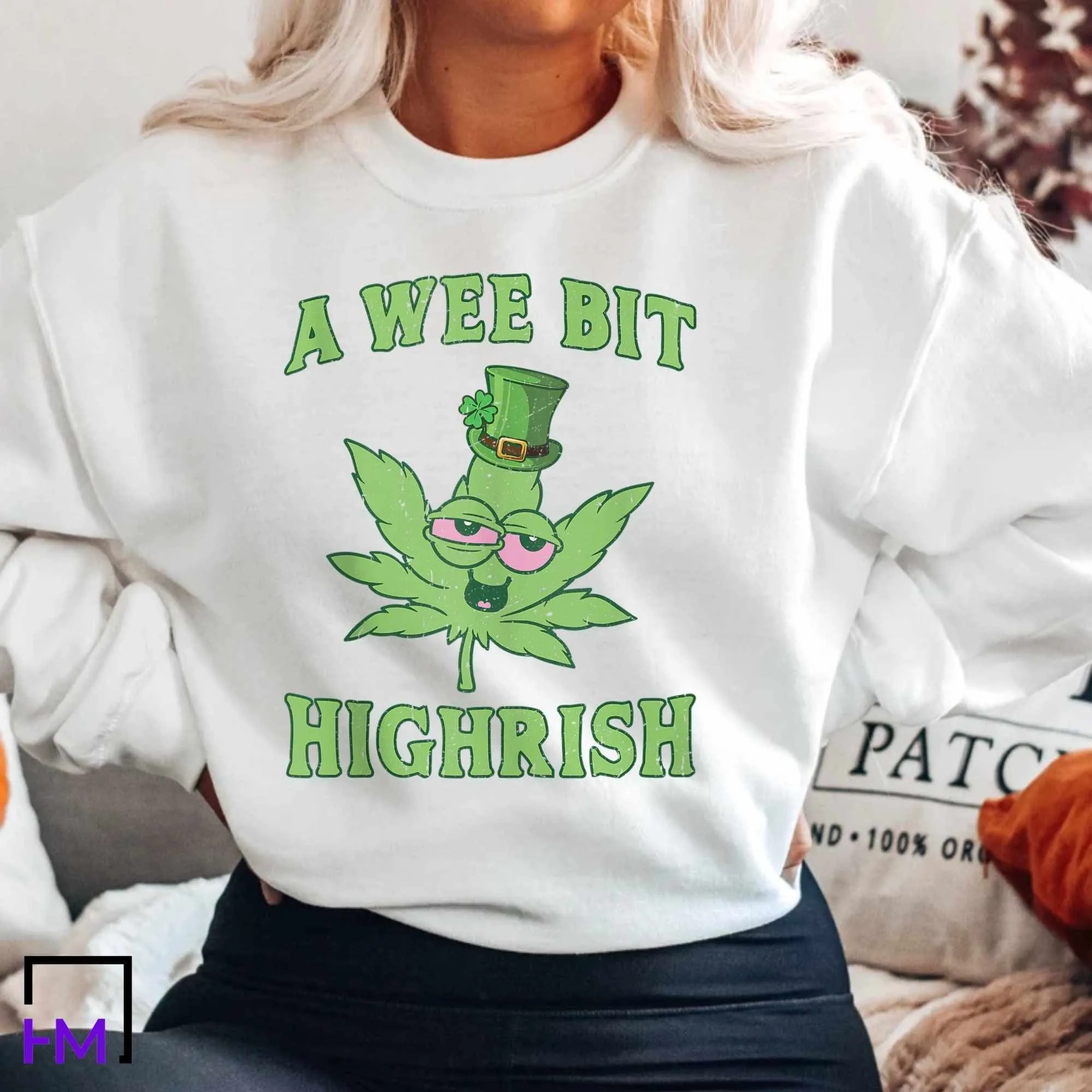 Stoner Shirt,  Irish Stoner Gift for Her, Weed Shirt, Hippie Clothes, Stoner Gift for Him, Cannabis Apparel, Cute Sweatshirt, Marijuana Tee